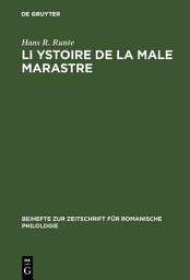 Icon image Li Ystoire de la male marastre: Version M of the Roman des sept sages de Rome. A critical edition with an introduction, notes, a glossary, five appendices, and a bibliography