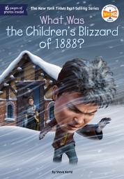 Icon image What Was the Children's Blizzard of 1888?