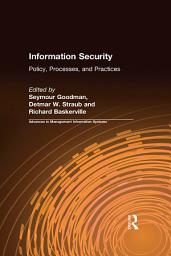 Icon image Information Security: Policy, Processes, and Practices