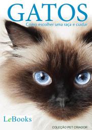 Icon image Gatos: Como escolher uma raça e cuidar