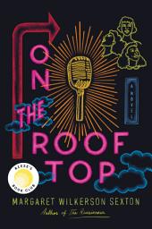 Icon image On the Rooftop: A Novel