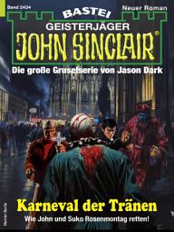 Icon image John Sinclair 2434: Karneval der Tränen