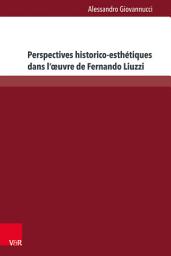 Icon image Perspectives historico-esthétiques dans l'œuvre de Fernando Liuzzi