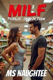 Icon image MILF: Public Seduction