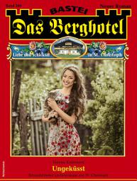 Icon image Das Berghotel 260: Ungeküsst