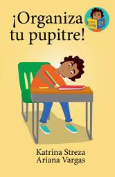 Icon image ¡Organiza tu pupitre!: Little Lectores #21