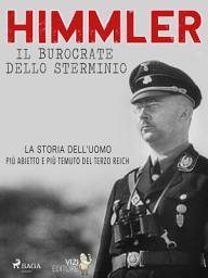Icon image Himmler – Il burocrate dello sterminio