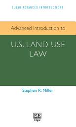 Icon image Advanced Introduction to U.S. Land Use Law