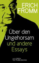 Icon image Über den Ungehorsam und andere Essays: On Disobedience and Other Essays