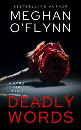 Icon image Deadly Words: A Serial Killer Crime Thriller (Born Bad # 2)