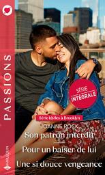 Icon image Son patron interdit - Pour un baiser de lui - Une si douce vengeance