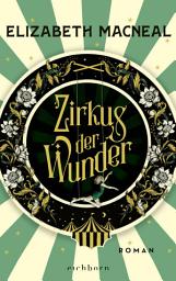 Icon image Zirkus der Wunder: Roman