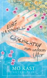 Icon image Eine Handvoll Geschichten: vom anderen Ufer