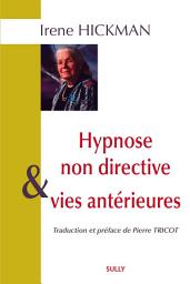 Icon image Hypnose non directive et vies antérieures