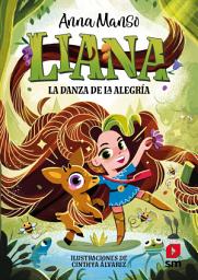 Icon image Liana 1: La danza de la alegría