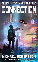 Icon image Connection: A Cyberpunk Thriller