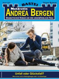 Icon image Notärztin Andrea Bergen 1451: Unfall oder Glücksfall?