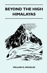 Icon image Beyond the High Himalayas