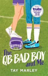 Icon image The QB Bad Boy and Me