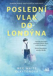 Icon image Poslední vlak do Londýna