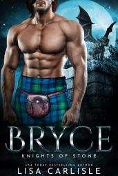 Icon image Bryce: Knights of Stone: A Scottish gargoyle shifter protector romance