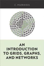 Icon image An Introduction to Grids, Graphs, and Networks