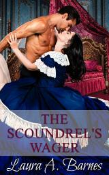 Icon image The Scoundrel’s Wager: A Scandalous Hidden Disguise Historical Regency Romance