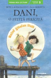 Icon image Dani, O Fetita Fericita. Totul Pentru Tine