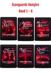 Icon image Scanguards Vampire (Band 1 - 6): Rasante und prickelnde Vampir Romantasy Saga