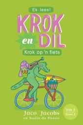 Icon image Krok en Dil Vlak 3 Boek 3: Krok op 'n fiets