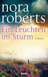 Icon image Ein Leuchten im Sturm: Roman