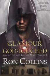 Icon image Glamour of the God-Touched: Saga of the God-Touched Mage: Vol 1
