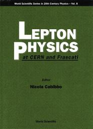 Icon image Lepton Physics at Cern and Frascati