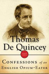 Icon image Confessions Of An English Opium-Eater