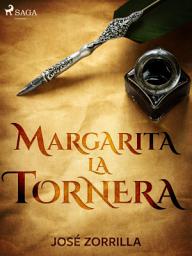 Icon image Margarita la Tornera