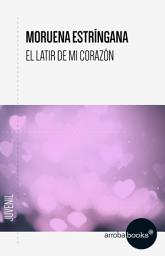 Icon image El latir de mi corazón