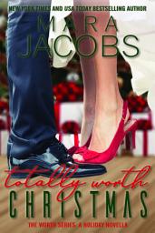 Icon image Totally Worth Christmas (Worth Series Book 4.5): A Copper Country Novella