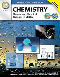 Icon image Chemistry, Grades 6 - 12: Physical and Chemical Changes in Matter