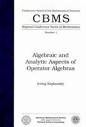 Icon image Algebraic and Analytic Aspects of Operator Algebras
