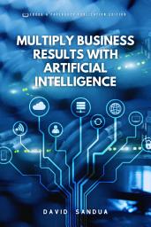 Icon image MULTIPLY BUSINESS RESULTS WITH ARTIFICIAL INTELLIGENCE