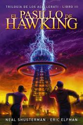 Icon image El pasillo de Hawking: Trilogía de los Accelerati, 3