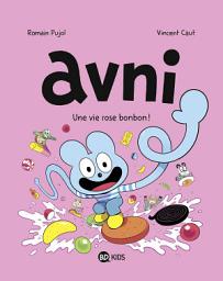 Icon image Avni: La vie rose bonbon