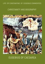 Icon image Life Of Constantine By Eusebius Commented