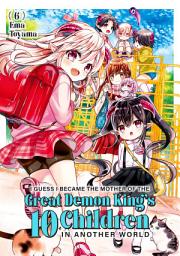 Icon image I Guess I Became the Mother of the Great Demon King's 10 Children in Another World