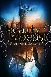 Icon image Beauty and the Beast: An Adult Fairytale Romance