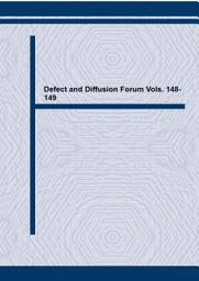Icon image Defect and Diffusion Forum Vols. 148-149