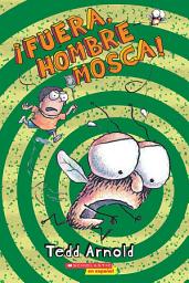 Icon image ¡Fuera, Hombre Mosca!