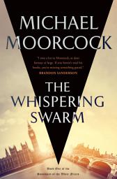 Icon image The Whispering Swarm: Book One of The Sanctuary of the White Friars