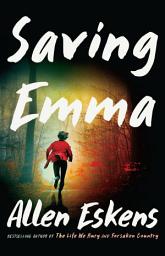Icon image Saving Emma: A Novel