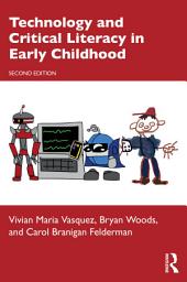 Icon image Technology and Critical Literacy in Early Childhood: Edition 2